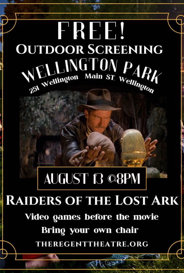 Poster advertising a free outdoor screening of Raiders of the Lost Ark at Wellington Park on Aug 13 at 8 PM; bring your own chair.