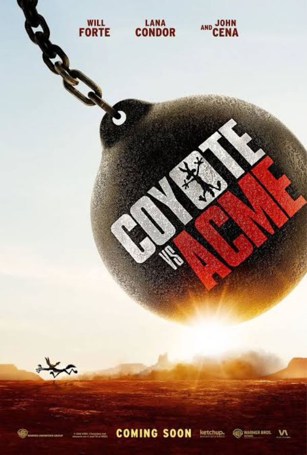 Movie poster showing a large hanging wrecking ball with the film title on it, set against a desert sunrise. At the top are actor names Will Forte, Lana Condor, and John Cena; the bottom features a 'Coming Soon' line.