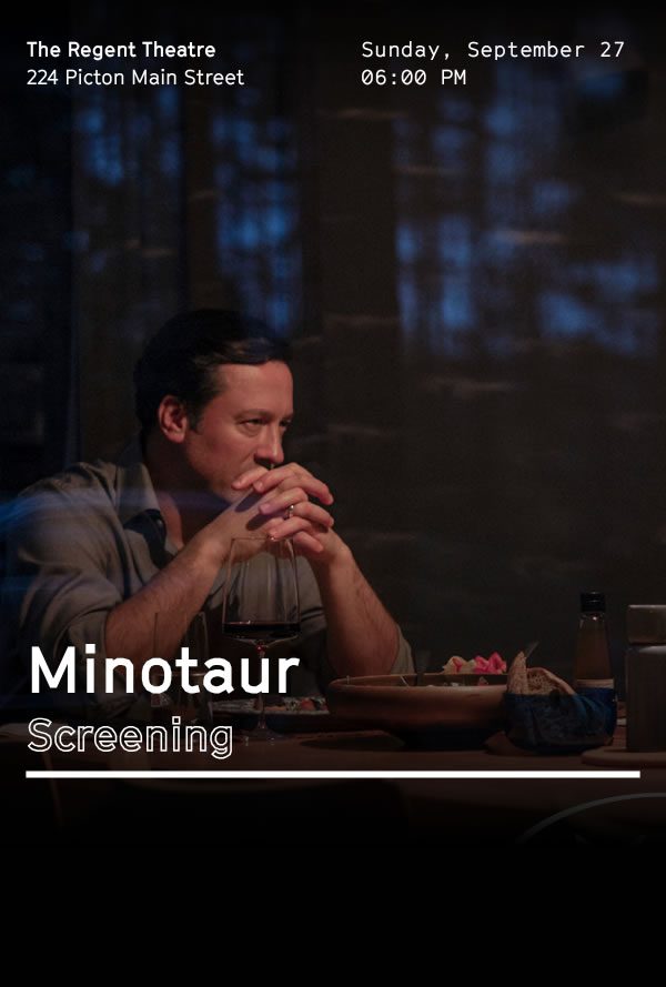 Poster for Minotaur Screening at The Regent Theatre, showing a man at a dinner table with event details: 224 Picton Main Street, Sunday, September 27, 6:00 PM.