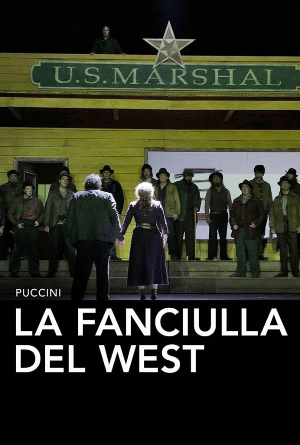 Poster for Puccini's La Fanciulla del West showing a Western-style building with a 'U.S. Marshal' sign and star, a crowd facing a man and woman at the front.