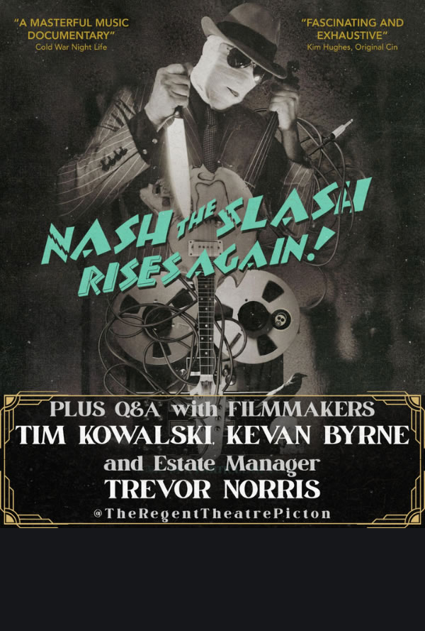 Promotional poster for 'Nash the Slash Rises Again!' showing a masked guitarist with a hat and shades, holding a guitar with tape reels; top quotes and bottom credits list creators and cast.